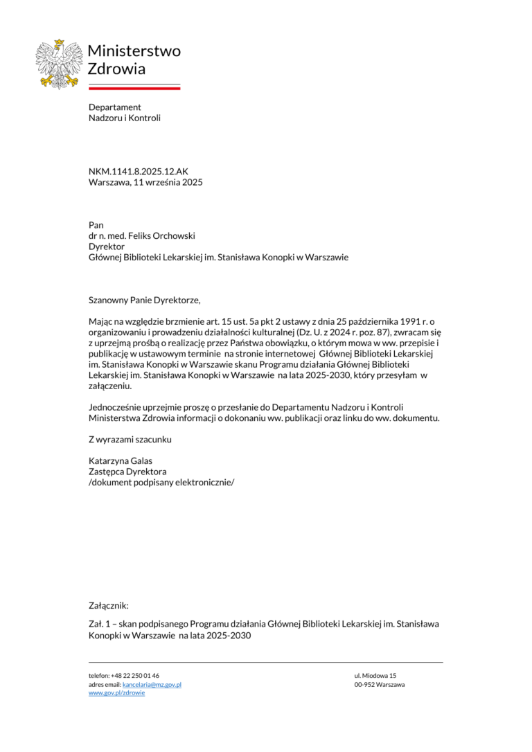 Oficjalne pismo z Ministerstwa Zdrowia (Departament Nadzoru i Kontroli) z dnia 11 września 2025 roku, skierowane do Dyrektora Głównej Biblioteki Lekarskiej, dr. n. med. Feliksa Orchowskiego. W treści Zastępca Dyrektora Departamentu, Katarzyna Galas, prosi o realizację obowiązku publikacji na stronie internetowej GBL „Programu działania Głównej Biblioteki Lekarskiej na lata 2025-2030”. Pismo zawiera pieczęć godła państwowego oraz informację o podpisie elektronicznym
