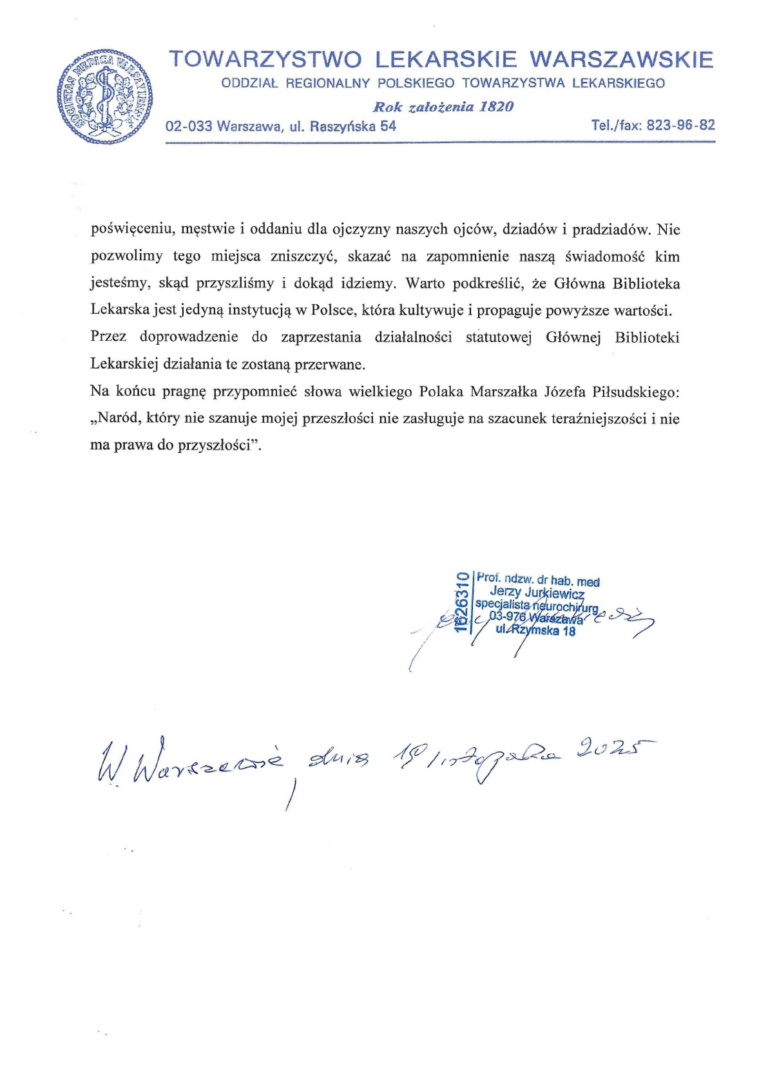 Druga strona dokumentu Towarzystwa Lekarskiego Warszawskiego z dnia 18 listopada 2025 roku. Zawiera dokończenie argumentacji o historycznej roli budynku jako dawnego oddziału chirurgicznego i miejsca pomocy powstańcom. Pismo kończy się cytatem Józefa Piłsudskiego o szacunku do przeszłości oraz pieczęcią i podpisem prof. Jerzego Jurkiewicza.