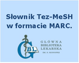 Grafika z napisem „Słownik Tez-MeSH w formacie MARC.” oraz logotypem Głównej Biblioteki Lekarskiej im. Stanisława Konopki na jasnoniebieskim tle.